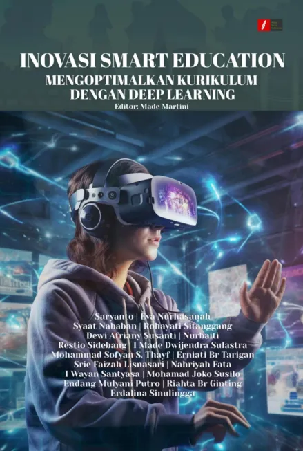 INOVASI SMART EDUCATION: MENGOPTIMALKAN KURIKULUM DENGAN DEEP LEARNING