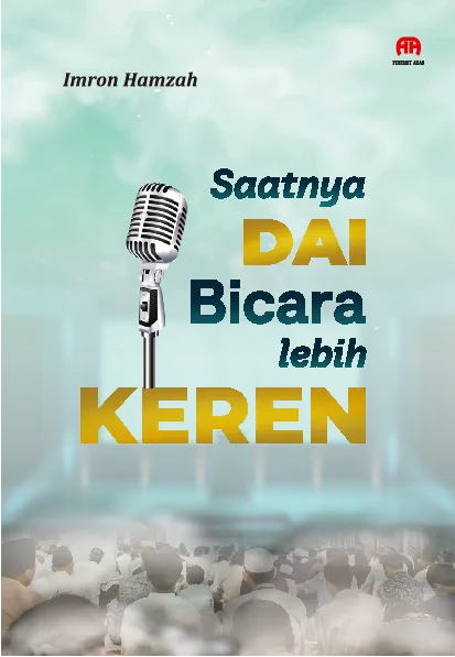 Saatnya Dai Bicara Lebih Keren