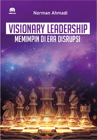 Visionary Leadership Memimpin di Era Disrupsi