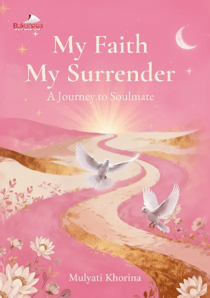 My Faith My Surrender: A Journey to Soulmate