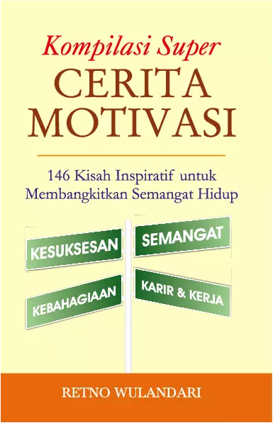 Kompilasi Super Cerita Motivasi