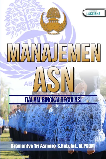 MANAJEMEN ASN DALAM BINGKAI REGULASI