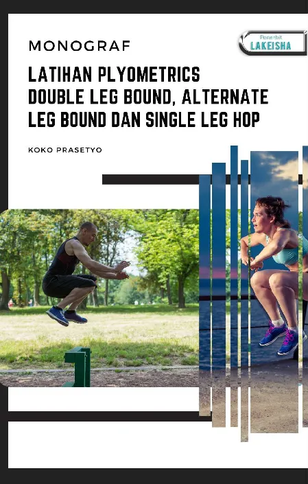 Monograf Latihan Plyometrics Double Leg Bound, Alternate Leg Bound dan Single Leg Hop