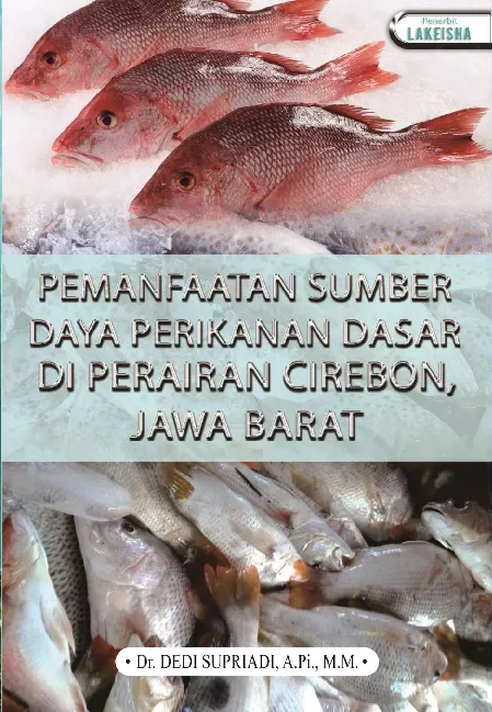 PEMANFAATAN SUMBER DAYA PERIKANAN DASAR DI PERAIRAN CIREBON, JAWA BARAT
