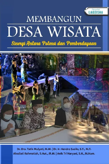 MEMBANGUN DESA WISATA Sinergi Antara Potensi & Pemberdayaan