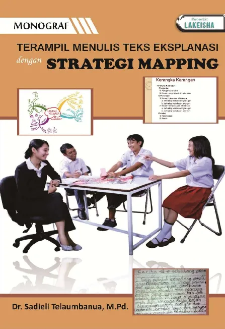 MONOGRAF TERAMPIL MENULIS TEKS EKSPLANASI DENGAN STRATEGI MAPPING