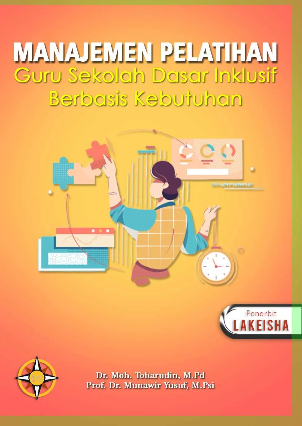 MANAJEMEN PELATIHAN GURU SEKOLAH DASAR INKLUSIF BERBASIS KEBUTUHAN