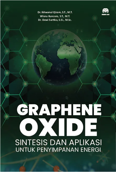 Graphene Oxide: Sintesis Dan Aplikasi UntukPenyimpanan Energi