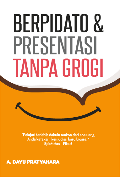 Berpidato & Presentasi Tanpa Gerogi