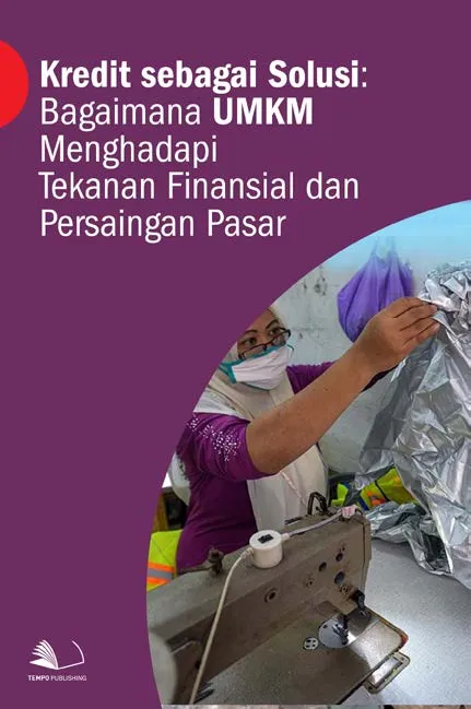 Kredit Sebagai Solusi : Bagaimana UMKM Menghadapi Tekanan Finansial dan Persaingan Pasar