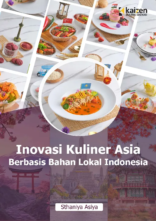 Inovasi Kuliner Asia Berbasis Bahan Lokal Indonesia