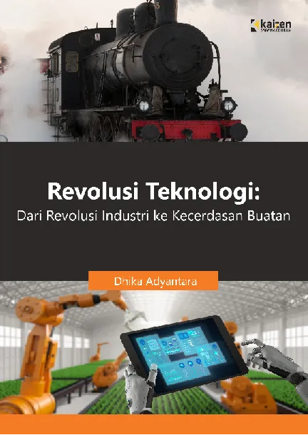 Revolusi Teknologi: Dari Revolusi Industri ke Kecerdasan Buatan