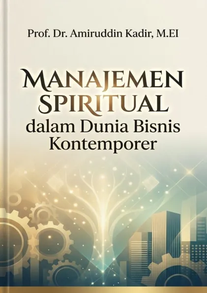 Manajemen Spiritual Dalam Dunia Bisnis Kontemporer