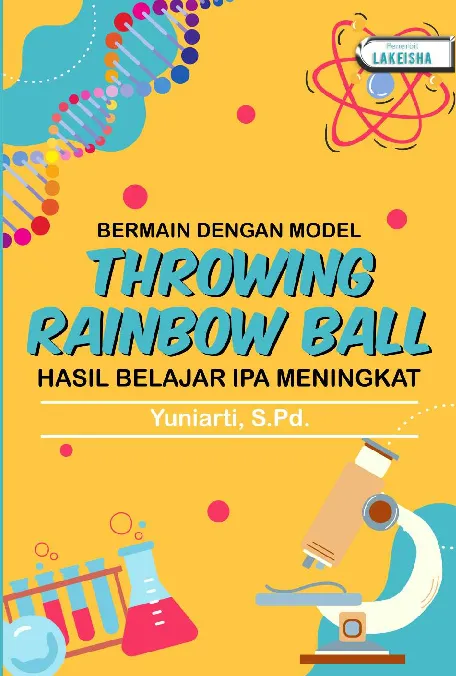 BERMAIN DENGAN MODEL THROWING RAINBOW BALL HASIL BELAJAR IPA MENINGKAT