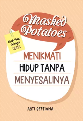 Mashed Potatoes Menikmati Hidup Tanpa Menyesalinya