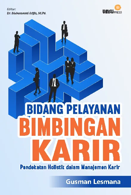 Bidang Pelayanan Bimbingan Karir Pendekatan Holistik dalam Manajemen Karir