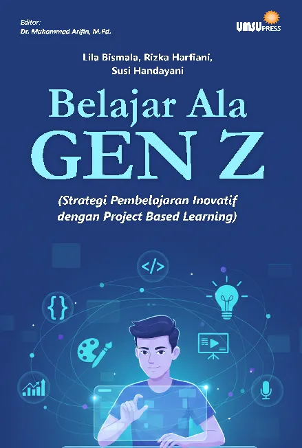 Belajar Ala Gen Z (Strategi Pembelajaran Inovatif dengan Project Based Learning)