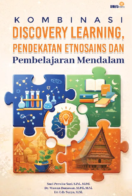 Kombinasi Discovery Learning, Pendekatan Etnosains dan Pembelajaran Mendalam