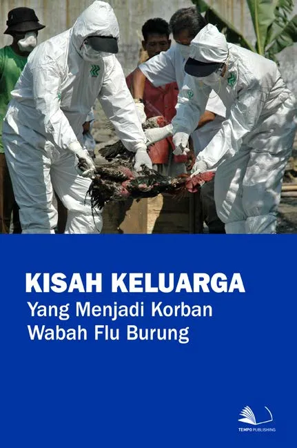 Kisah Keluarga yang Menjadi Korban Wabah Flu Burung