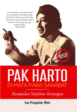 Pak Harto Di Mata Para Sahabatnya