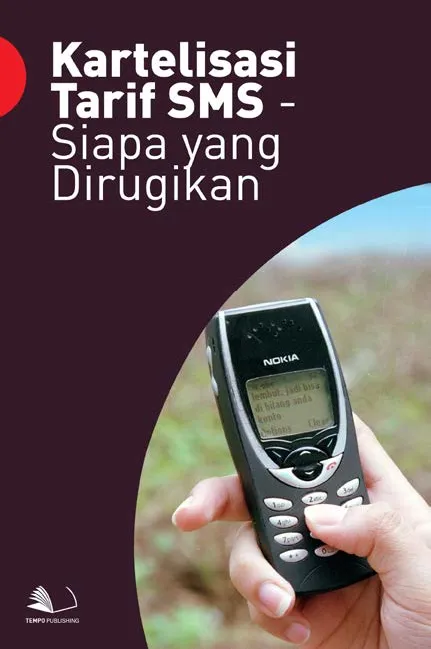 Kartelisasi Tarif SMS - Siapa yang Dirugikan
