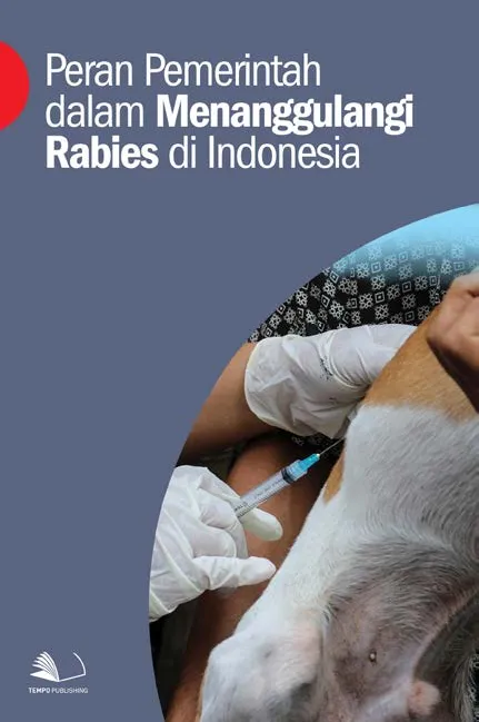 Peran Pemerintah Dalam Menanggulangi Rabies di Indonesia