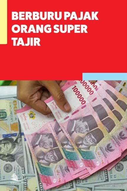 Berburu Pajak Orang Super Tajir