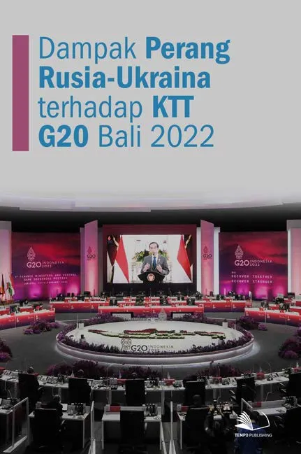 Dampak Perang Rusia - Ukraina Terhadap KTT G20 Bali 2022