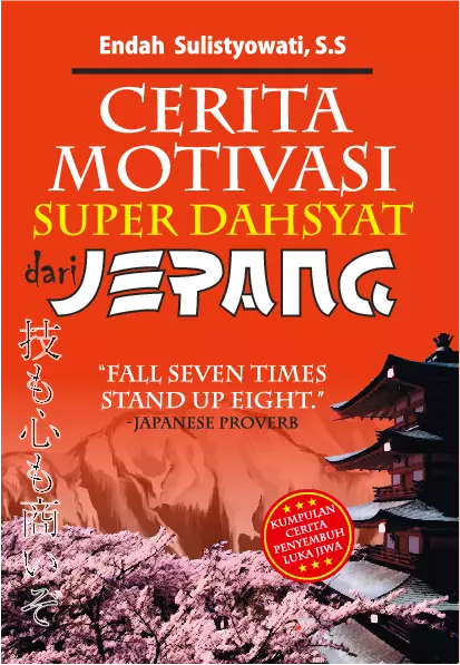 Cerita Motivasi Super Dahsyat dari Jepang