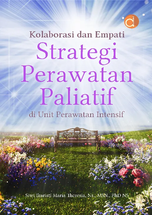 Kolaborasi dan Empati Strategi Perawatan Paliatif di Unit Perawatan Intensif