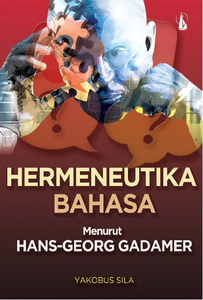 Hermeneutika Bahasa: Menurut Hans-Georg Gadamer