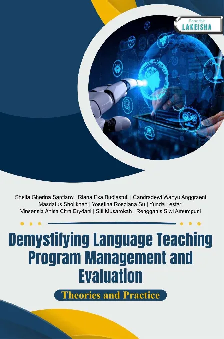 DEMYSTIFYING LANGUAGE TEACHING PROGRAM MANAGEMENT AND EVALUATION: Theories and Practices