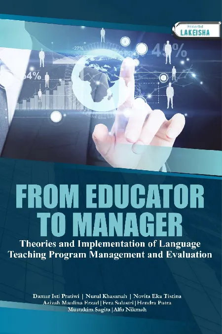 From Educator to Manager: Theories and Implementation of Language Teaching Program Management and Evaluation