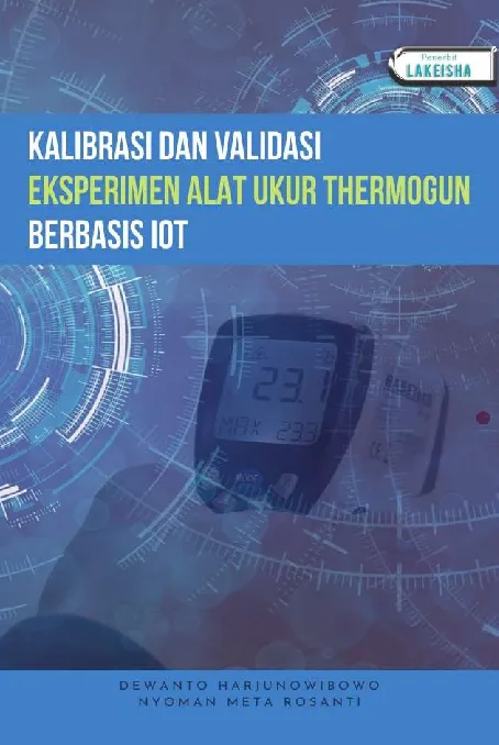 KALIBRASI DAN VALIDASI EKSPERIMEN ALAT UKUR THERMOGUN BERBASIS IOT