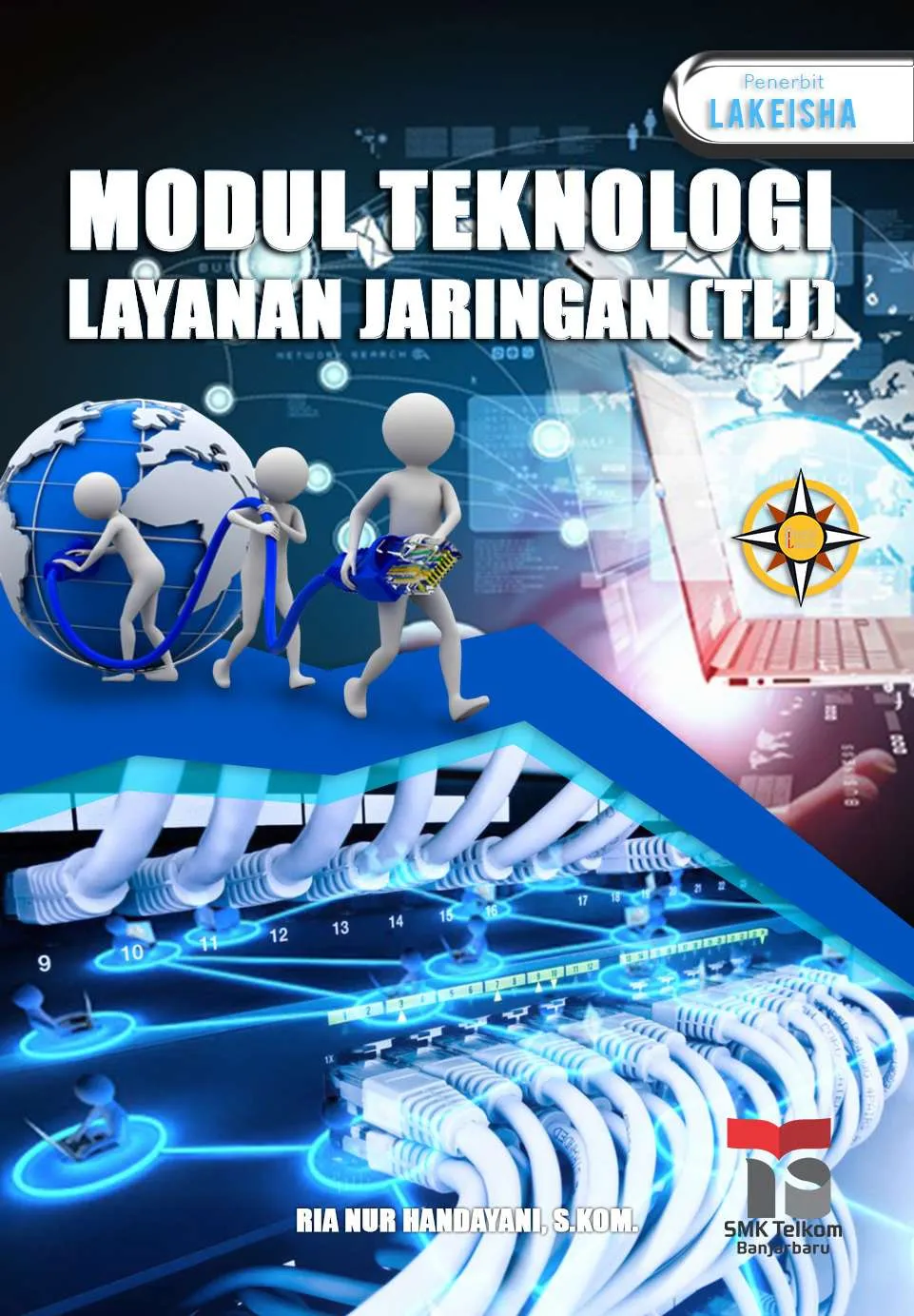 MODUL TEKNOLOGI LAYANAN JARINGAN (TLJ)