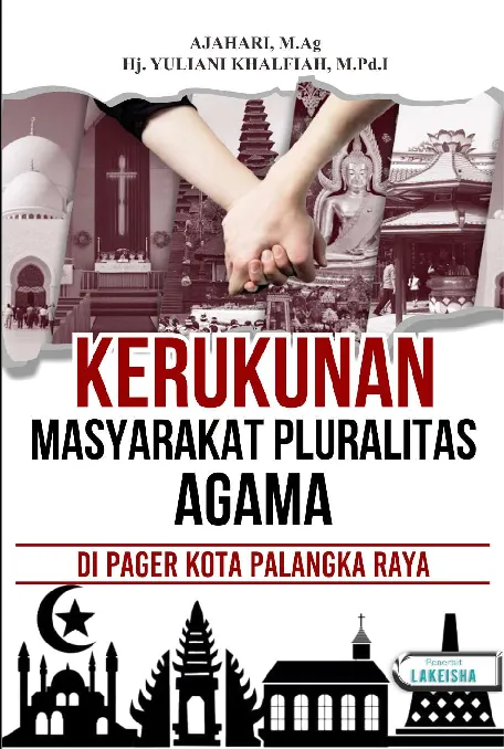 KERUKUNAN MASYARAKAT PLURALITAS AGAMA DI PAGER KOTA PALANGKA RAYA