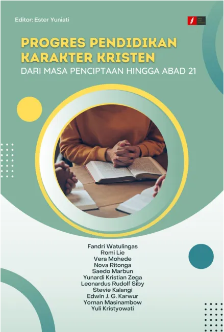 Progres Pendidikan Karakter Kristen Dari Masa Penciptaan Hingga Abad 21