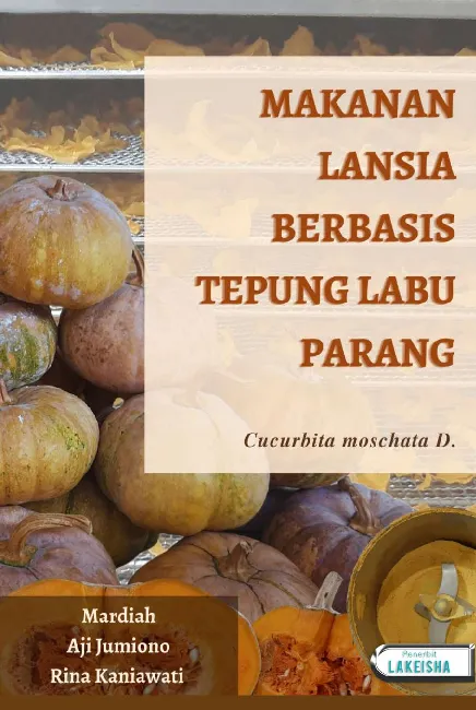MAKANAN LANSIA BERBASIS TEPUNG LABU PARANG (Cucurbita moschata D.)