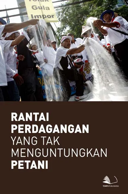 Rantai Perdagangan yang Tak Menguntungkan Petani