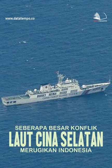 Seberapa Besar Konflik Laut Cina Selatan Merugikan Indonesia