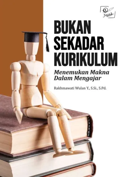 Bukan Sekadar Kurikulum, Menemukan Makna Dalam Mengajar