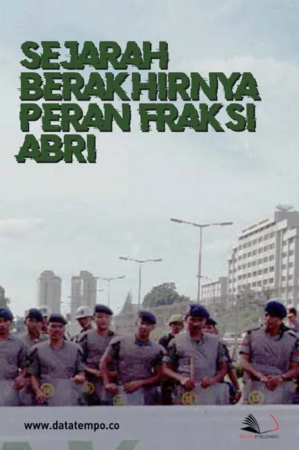 Sejarah Berakhirnya Peran Fraksi ABRI