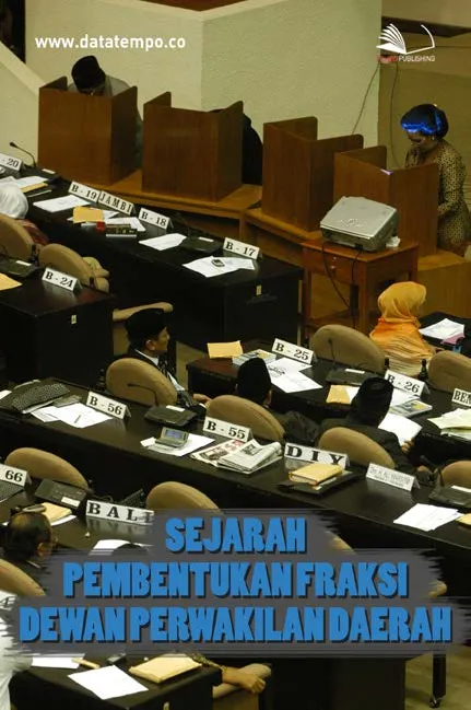 Sejarah Pembentukan Fraksi Dewan Perwakilan Daerah