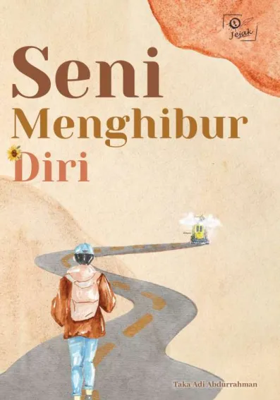 Seni Menghibur Diri : Cara Muslim Mengatasi Masalah dalam Kehidupannya