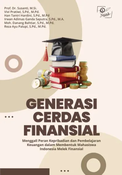 Generasi Cerdas Finansial : Menggali Peran Kepribadian dan Pembelajaran Keuangan dalam Membentuk Mahasiswa Indonesia Melek Finansial