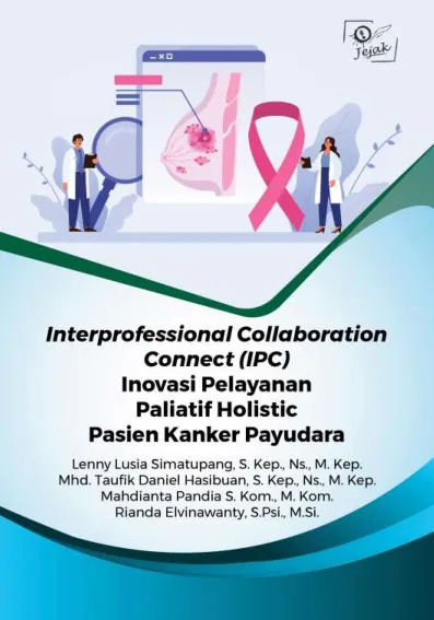 Interprofessional Collaboration Connect (IPC) Inovasi Pelayanan Paliatif Holistic Pasien Kanker Payudara