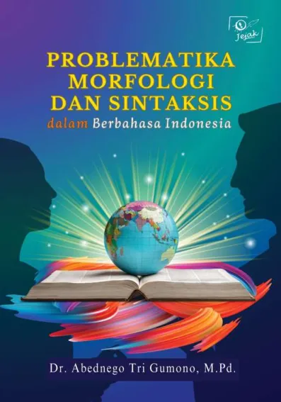 Problematika morfologi dan sintaksis dalam berbahasa Indonesia