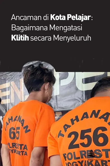 Ancaman di Kota Pelajar : Bagaimana Mengatasi Klitih Secara Menyeluruh