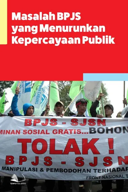 Masalah BPJS yang Menurunkan Kepercayaan Publik