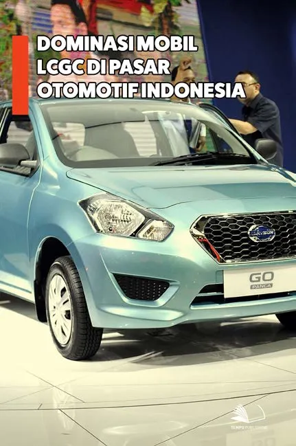 Dominasi Mobil LCGC di Pasar Otomotif Indonesia